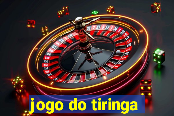 jogo do tiringa